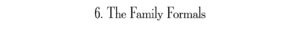 How We Organize & Manage Family Formals